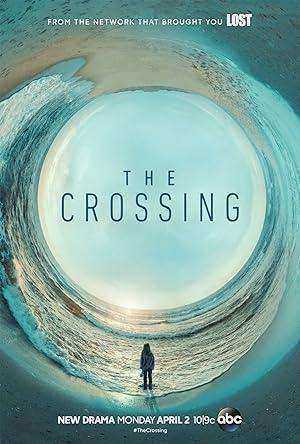 مسلسل The Crossing الموسم الاول الحلقة 9 مترجمة