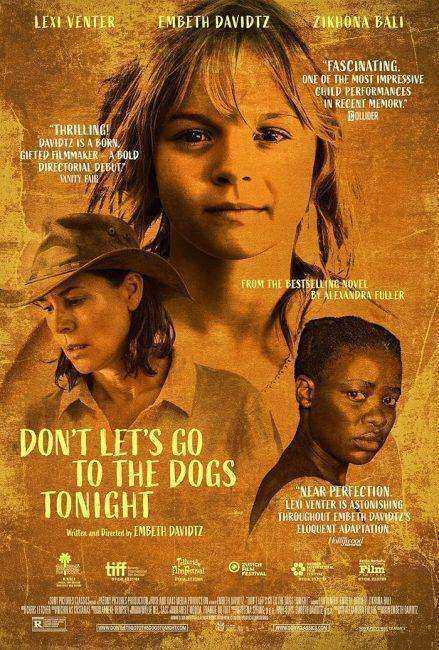 فيلم Dont Lets Go to the Dogs Tonight 2024 مترجم اون لاين